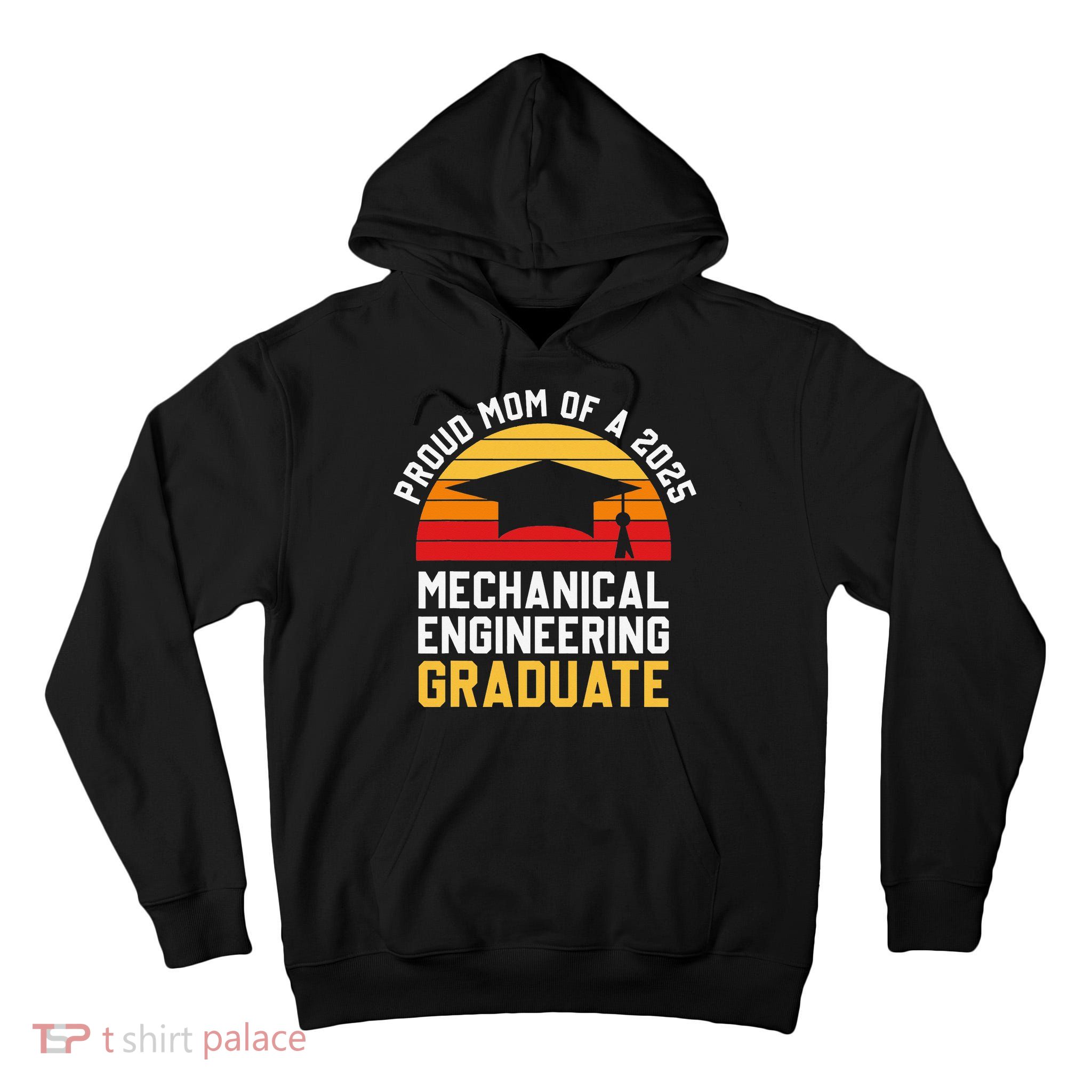 Proud Mom Of Mechanical Engineering Graduate 2025 Tall Hoodie