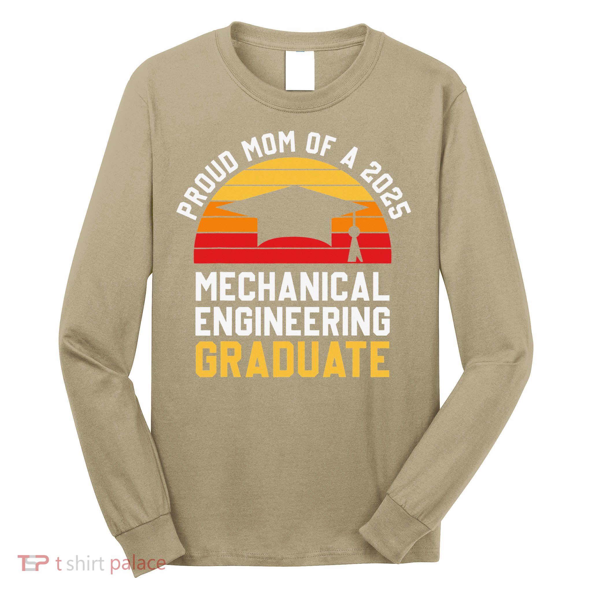 Proud Mom Of Mechanical Engineering Graduate 2025 Long Sleeve Shirt