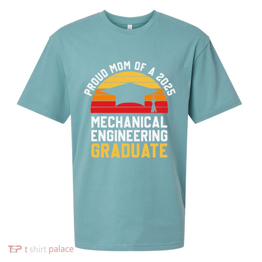Proud Mom Of Mechanical Engineering Graduate 2025 Sueded Cloud Jersey T-Shirt
