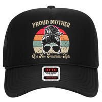 Proud Mother Of A Few Smartass Mothers Day Messy Bun High Crown Mesh Back Trucker Hat