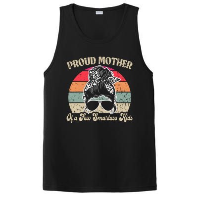 Proud Mother Of A Few Smartass Mothers Day Messy Bun PosiCharge Competitor Tank