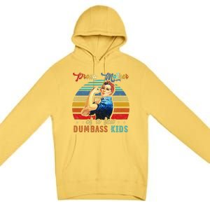 Proud Mother Of A Few Dumbass Mothers Day Gift Mom Premium Pullover Hoodie