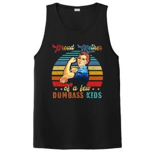 Proud Mother Of A Few Dumbass Mothers Day Gift Mom PosiCharge Competitor Tank