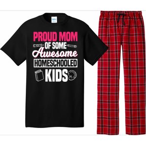 Proud Mom Of Some Awesome Homeschooled Mother's Day Gift Pajama Set