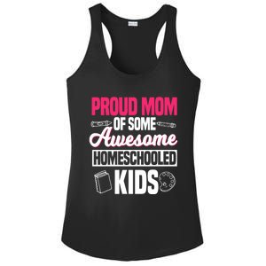 Proud Mom Of Some Awesome Homeschooled Mother's Day Gift Ladies PosiCharge Competitor Racerback Tank