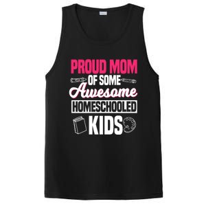 Proud Mom Of Some Awesome Homeschooled Mother's Day Gift PosiCharge Competitor Tank