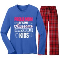 Proud Mom Of Some Awesome Homeschooled Mother's Day Gift Women's Long Sleeve Flannel Pajama Set 