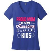 Proud Mom Of Some Awesome Homeschooled Mother's Day Gift Women's V-Neck T-Shirt