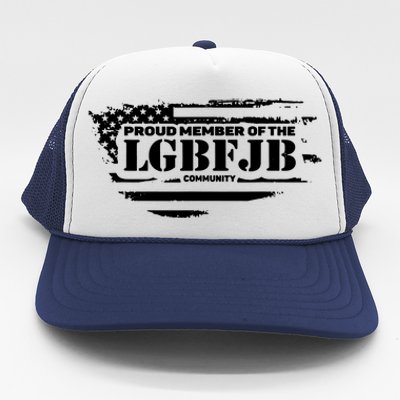 Proud Member Of The Lgbfjb Community Trucker Hat