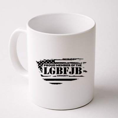 Proud Member Of The Lgbfjb Community Coffee Mug