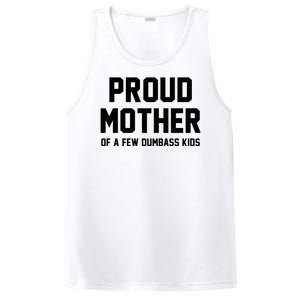 Proud Mother Of A Few Dumbass Kids Funny PosiCharge Competitor Tank