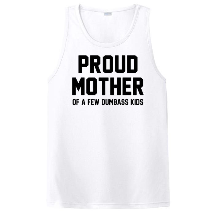 Proud Mother Of A Few Dumbass Kids Funny PosiCharge Competitor Tank