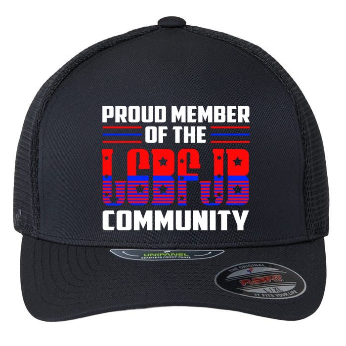 Proud Member Of The LGBFJB Community Flexfit Unipanel Trucker Cap