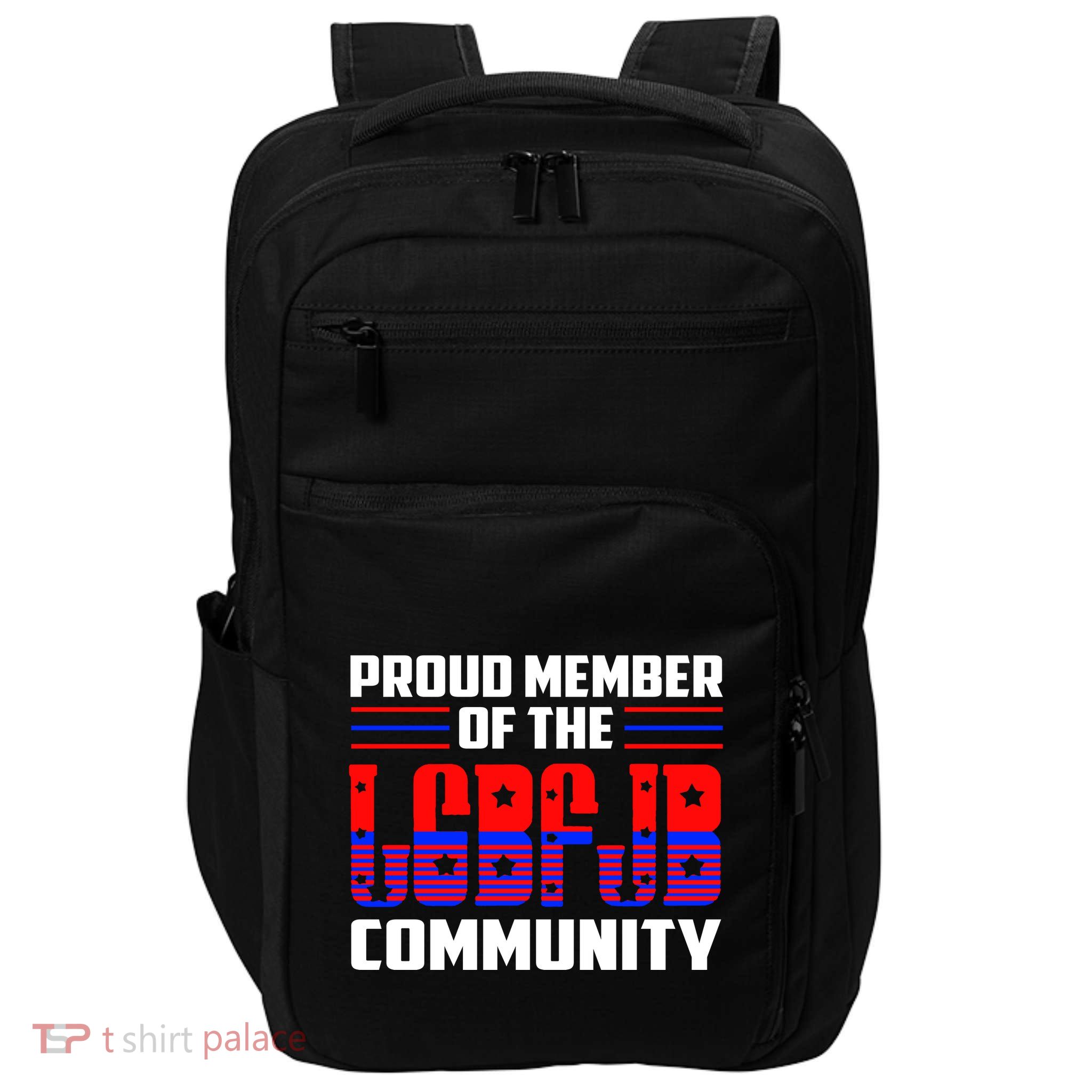 Proud Member Of The LGBFJB Community Impact Tech Backpack