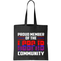 Proud Member Of The LGBFJB Community Bag