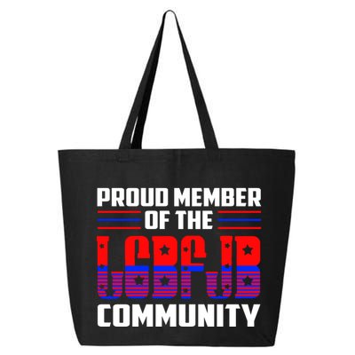 Proud Member Of The LGBFJB Community 25L Jumbo Tote