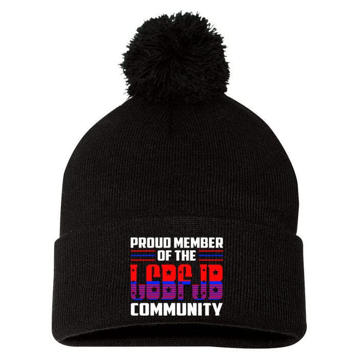 Proud Member Of The LGBFJB Community Pom Pom 12in Knit Beanie