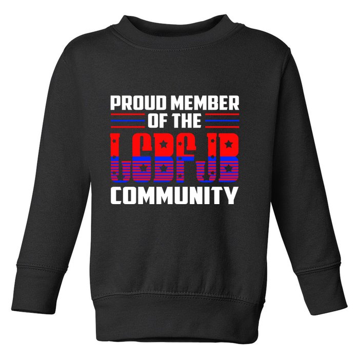 Proud Member Of The LGBFJB Community Toddler Sweatshirt