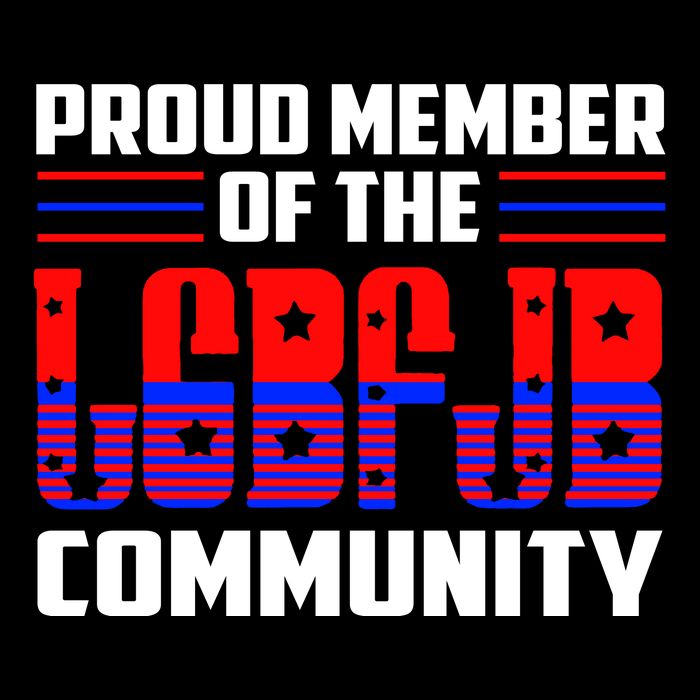Proud Member Of The LGBFJB Community Tie-Dye T-Shirt
