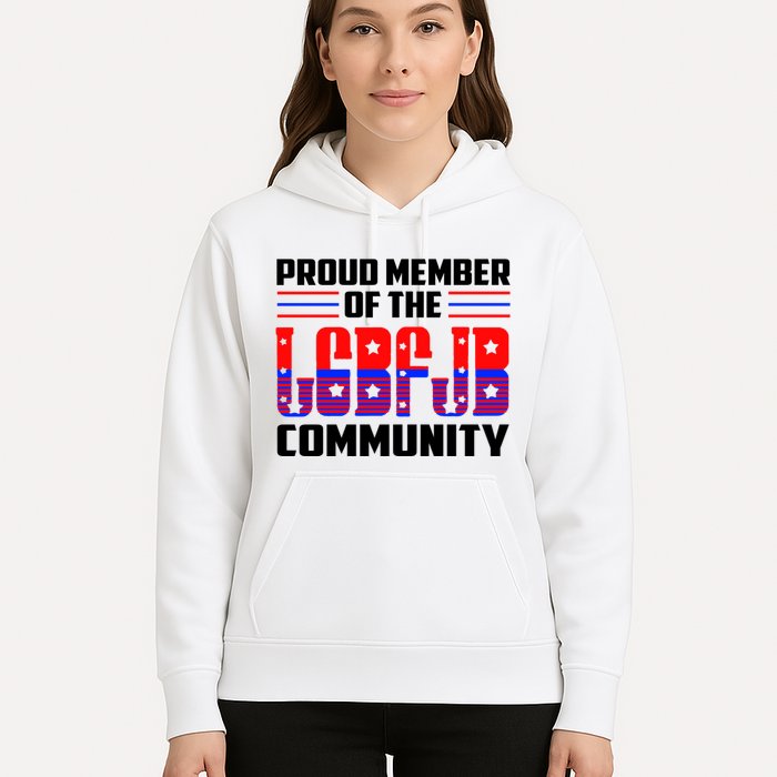 Proud Member Of The LGBFJB Community Hoodie