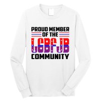 Proud Member Of The LGBFJB Community Long Sleeve Shirt