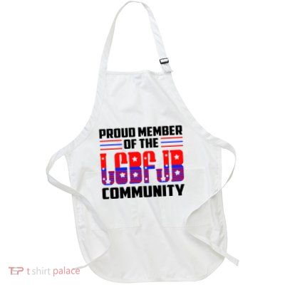 Proud Member Of The LGBFJB Community Full-Length Apron With Pockets