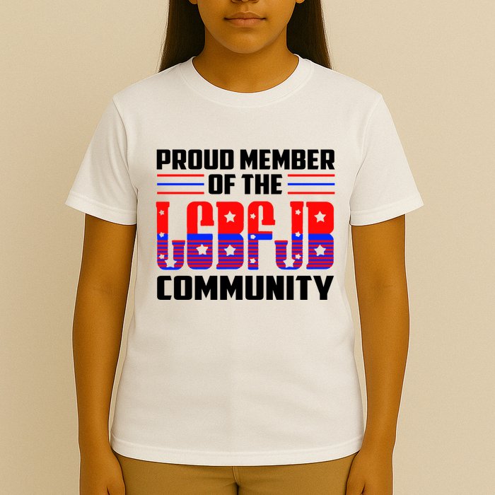 Proud Member Of The LGBFJB Community T-Shirt