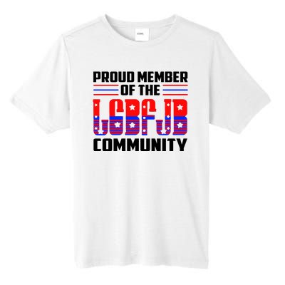 Proud Member Of The LGBFJB Community Tall Fusion ChromaSoft Performance T-Shirt