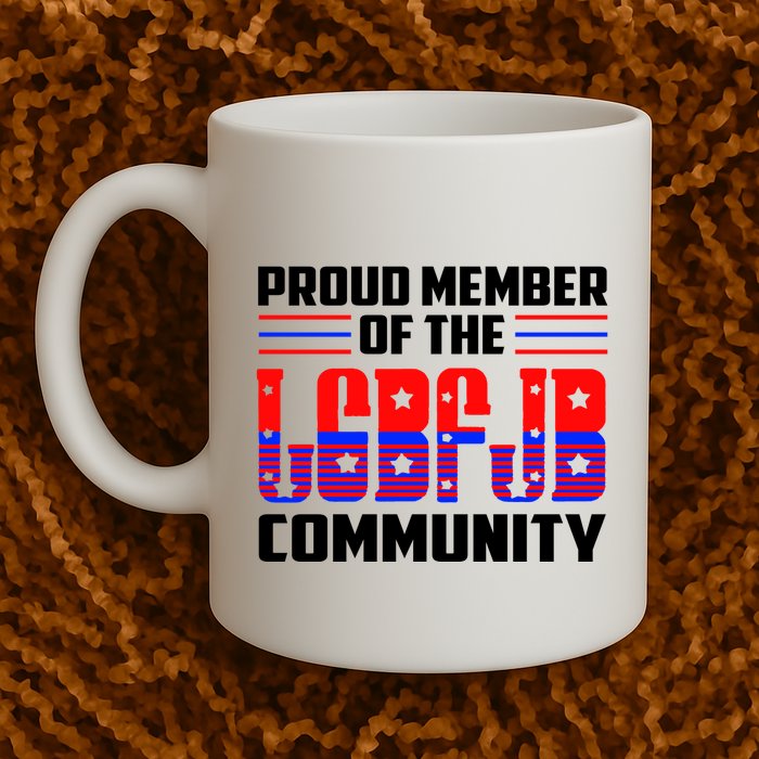 Proud Member Of The LGBFJB Community Mug