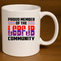 Proud Member Of The LGBFJB Community 11oz C Handle Ceramic Mug