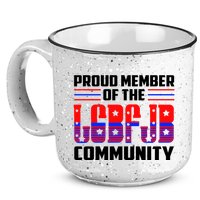 Proud Member Of The LGBFJB Community 15oz Campfire Ceramic Mug