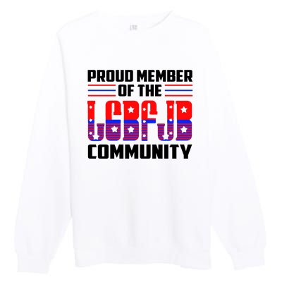 Proud Member Of The LGBFJB Community Premium Crewneck Sweatshirt