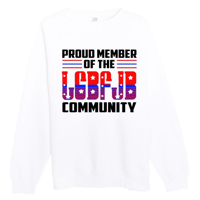 Proud Member Of The LGBFJB Community Premium Crewneck Sweatshirt