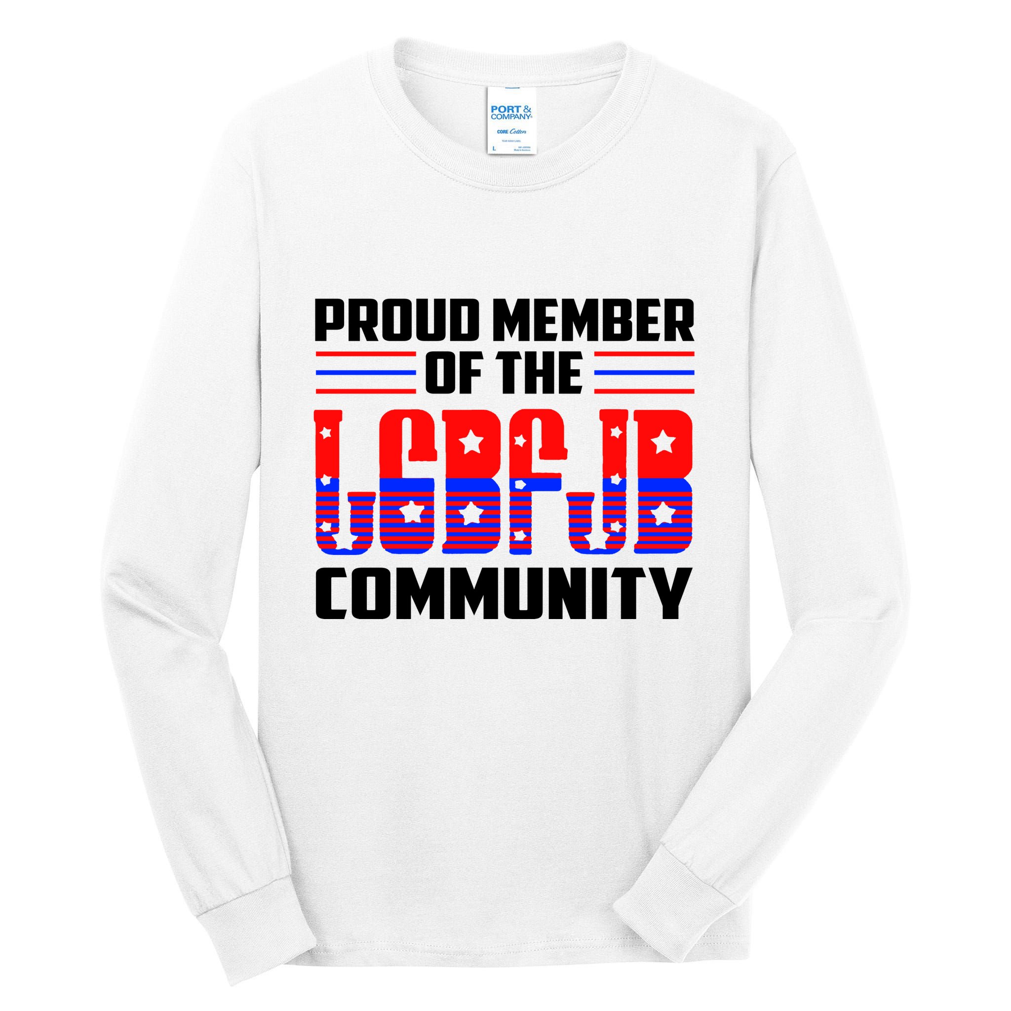 Proud Member Of The LGBFJB Community Tall Long Sleeve T-Shirt