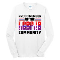 Proud Member Of The LGBFJB Community Tall Long Sleeve T-Shirt