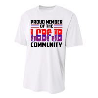 Proud Member Of The LGBFJB Community Performance Sprint T-Shirt