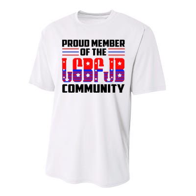 Proud Member Of The LGBFJB Community Performance Sprint T-Shirt