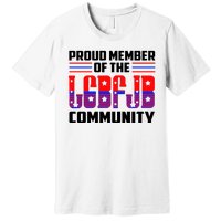 Proud Member Of The LGBFJB Community Premium T-Shirt