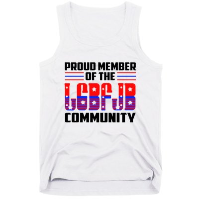 Proud Member Of The LGBFJB Community Tank Top