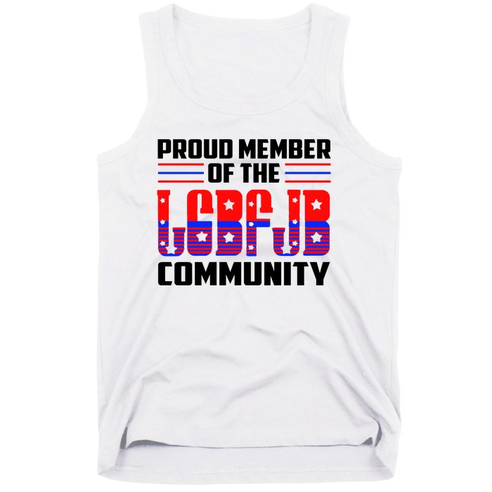 Proud Member Of The LGBFJB Community Tank Top