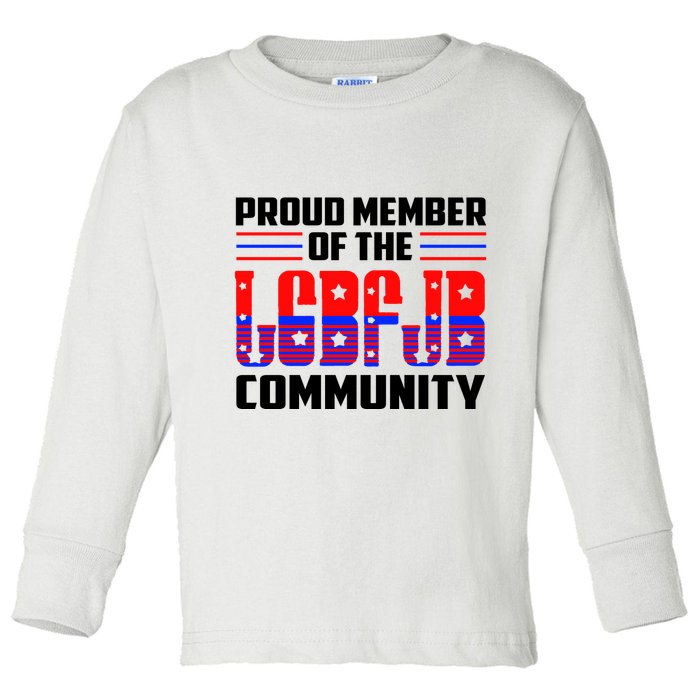Proud Member Of The LGBFJB Community Toddler Long Sleeve Shirt