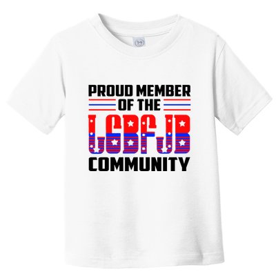 Proud Member Of The LGBFJB Community Toddler T-Shirt