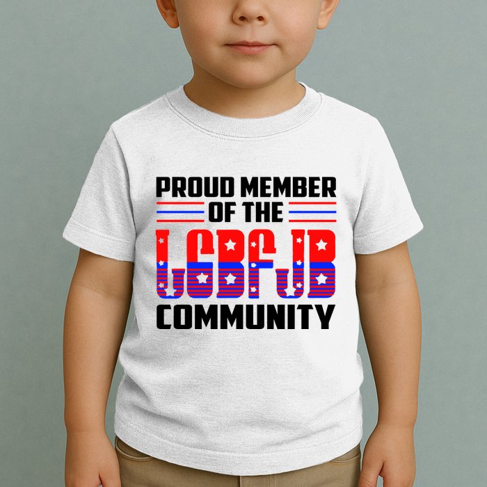 Proud Member Of The LGBFJB Community Toddler T-Shirt
