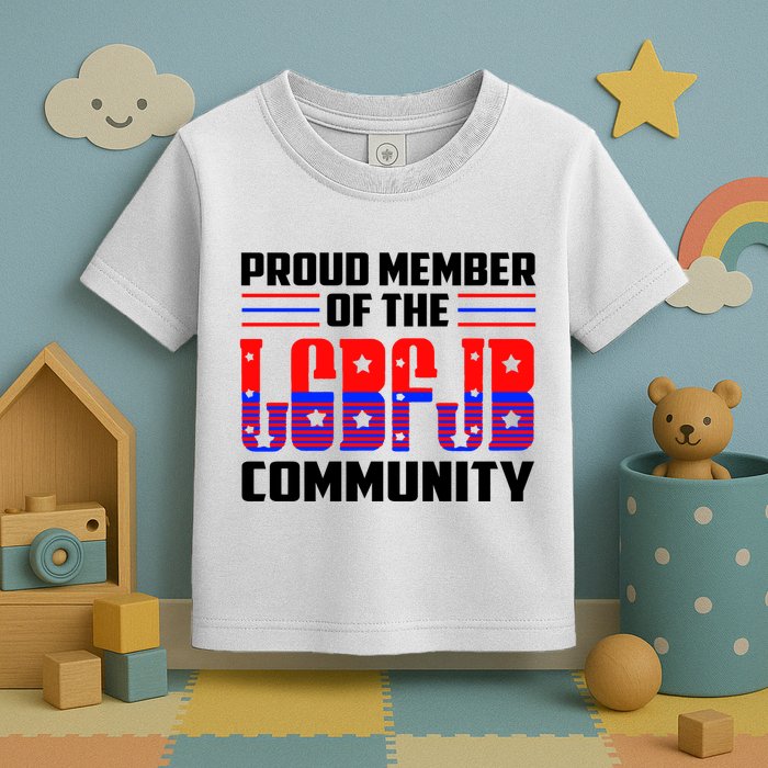 Proud Member Of The LGBFJB Community Toddler T-Shirt