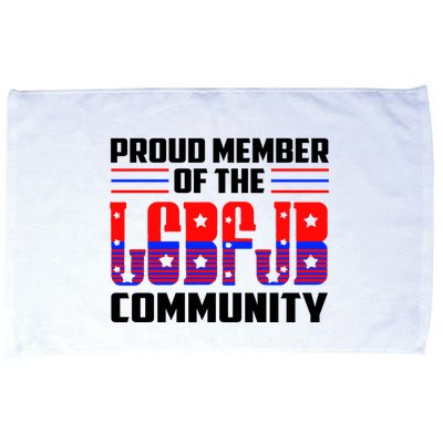 Proud Member Of The LGBFJB Community Microfiber Hand Towel
