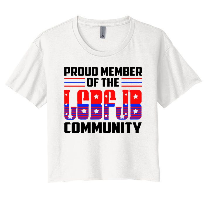 Proud Member Of The LGBFJB Community Women's Crop Top Tee