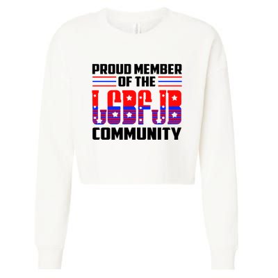 Proud Member Of The LGBFJB Community Cropped Pullover Crew