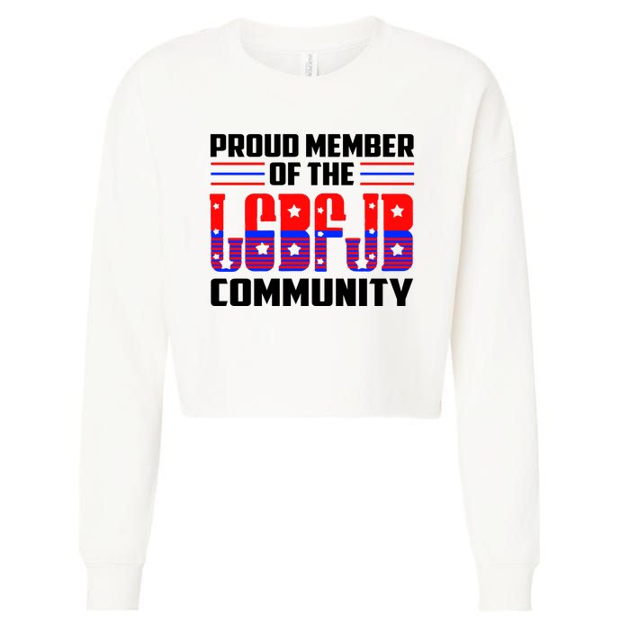 Proud Member Of The LGBFJB Community Cropped Pullover Crew