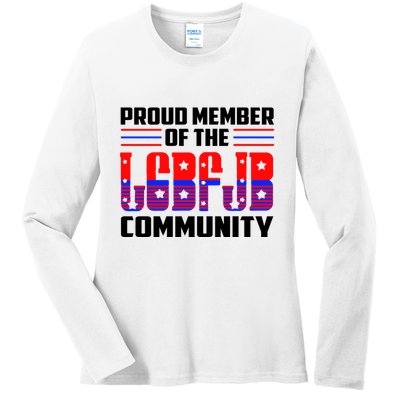 Proud Member Of The LGBFJB Community Ladies Long Sleeve Shirt