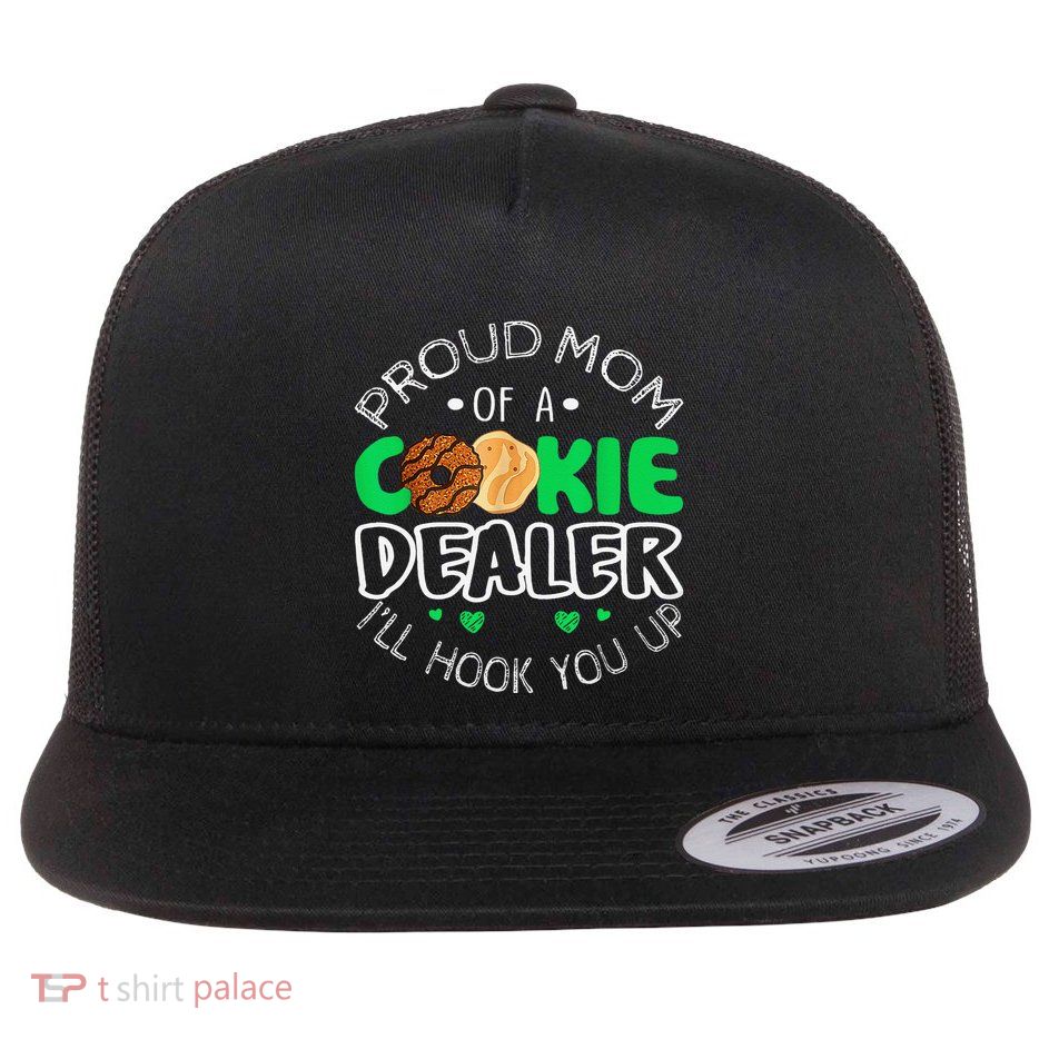 Proud Mom Of A Cookie Dealer Troop Leader Birthday Party Flat Bill Trucker Hat